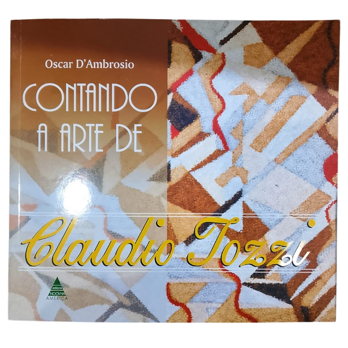 Livro - Contando a arte de Claudio Tozzi - Oscar Dambrosio (Usado) - Imagem 3