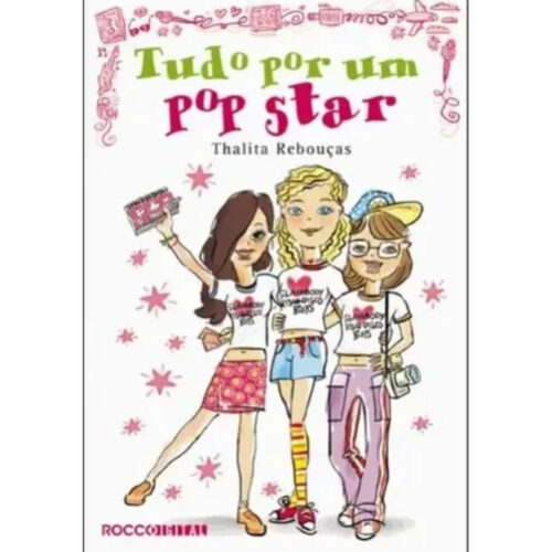 Livro - Tudo Por um pop star - Thalita Rebouças (Usado)