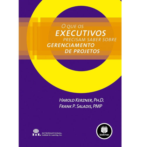 Livro - O que os Executivos precisam saber Sobre Gerenciamento de Projetos - Harold Kerzner (Usado)