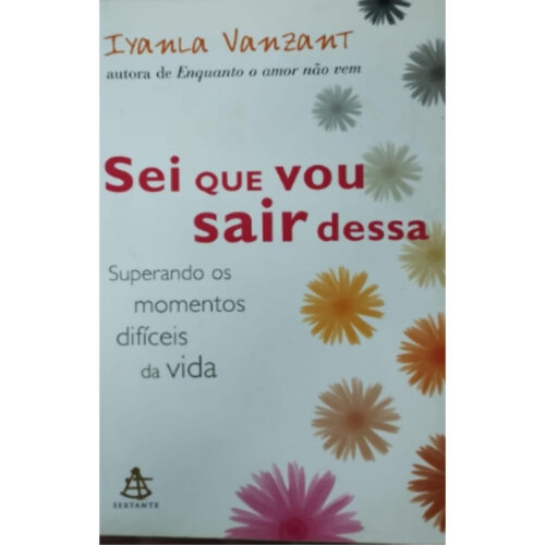 Livro - Sei que vou sair dessa - Iyanla Vanzant (Usado)