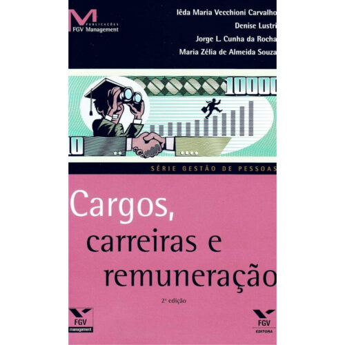 Livro - Cargos Carreiras e Remuneração - Maria Zélia de Almeida Souza (Usado)
