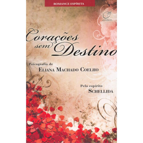 Livro - Corações sem destino - Eliana Machado Coelho (Usado)