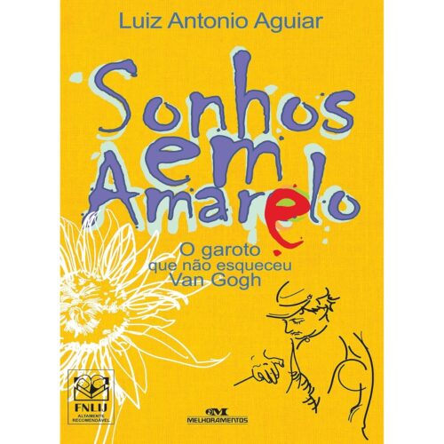 Livro - Sonhos em Amarelo - Luiz Antonio Aguiar  (Seminovo)