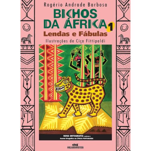 Livro - BIchos da Africa Vol. 01 - Lendas e Fabulas - Rogério Andrade Barbosa (Seminovo)