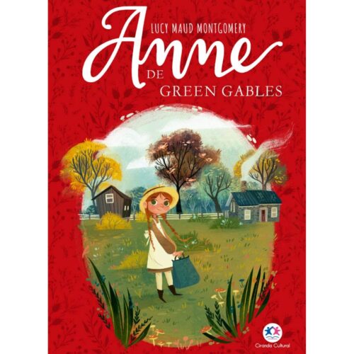 Livro - Anne de Green Gables - Lucy Maud Montgomery - Ciranda Cultural (Usado)