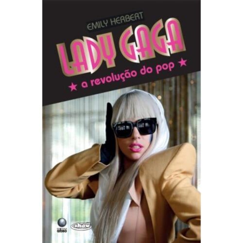 Livro - Lady Gaga A Revolução do Pop - Emily Herbeat (USado)