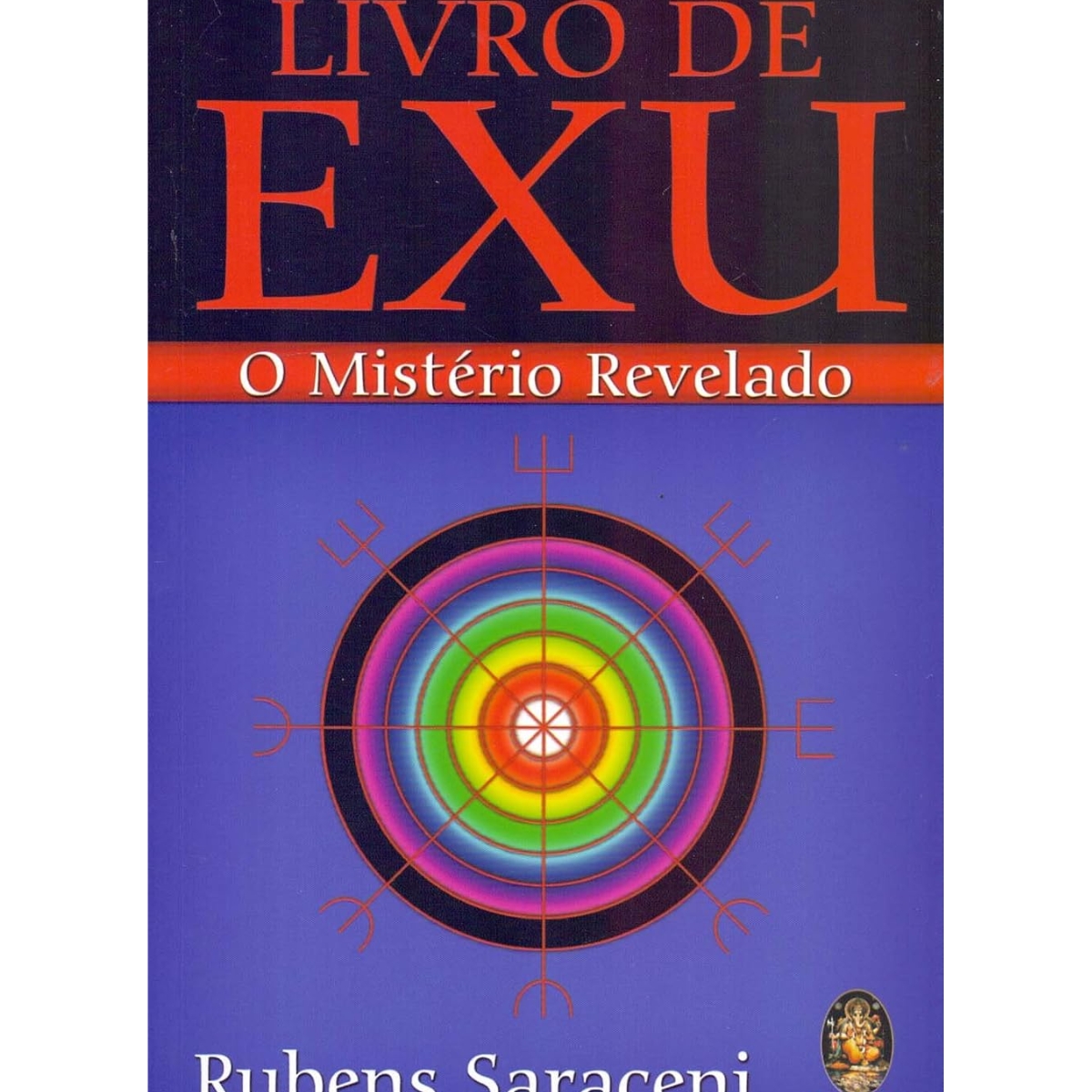 Livro - Livro de Exu O Misterio Revelado - Rubens Saraceni (Seminovo) - Imagem 2