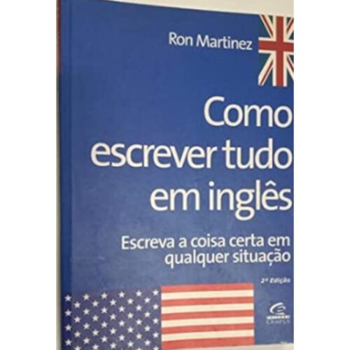 Livro - Como escrever tudo em Inglês - Ron Martinez (Usado)