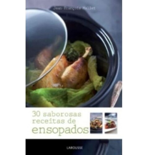 Livro - 30 Saborosas receitas de ensopados - Jean François Mallet (Usado)