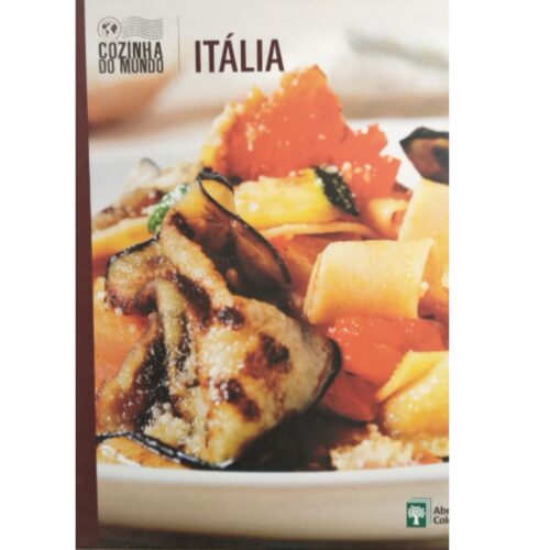 Livro - Itália - Cozinha do Mundo Vol. 01 - Abril Coleções (Seminovo)