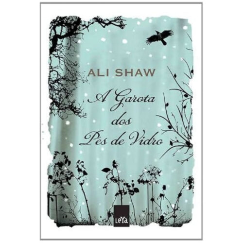 Livro - A Garota dos Pés de Vidro - Ali Shaw (Usado)