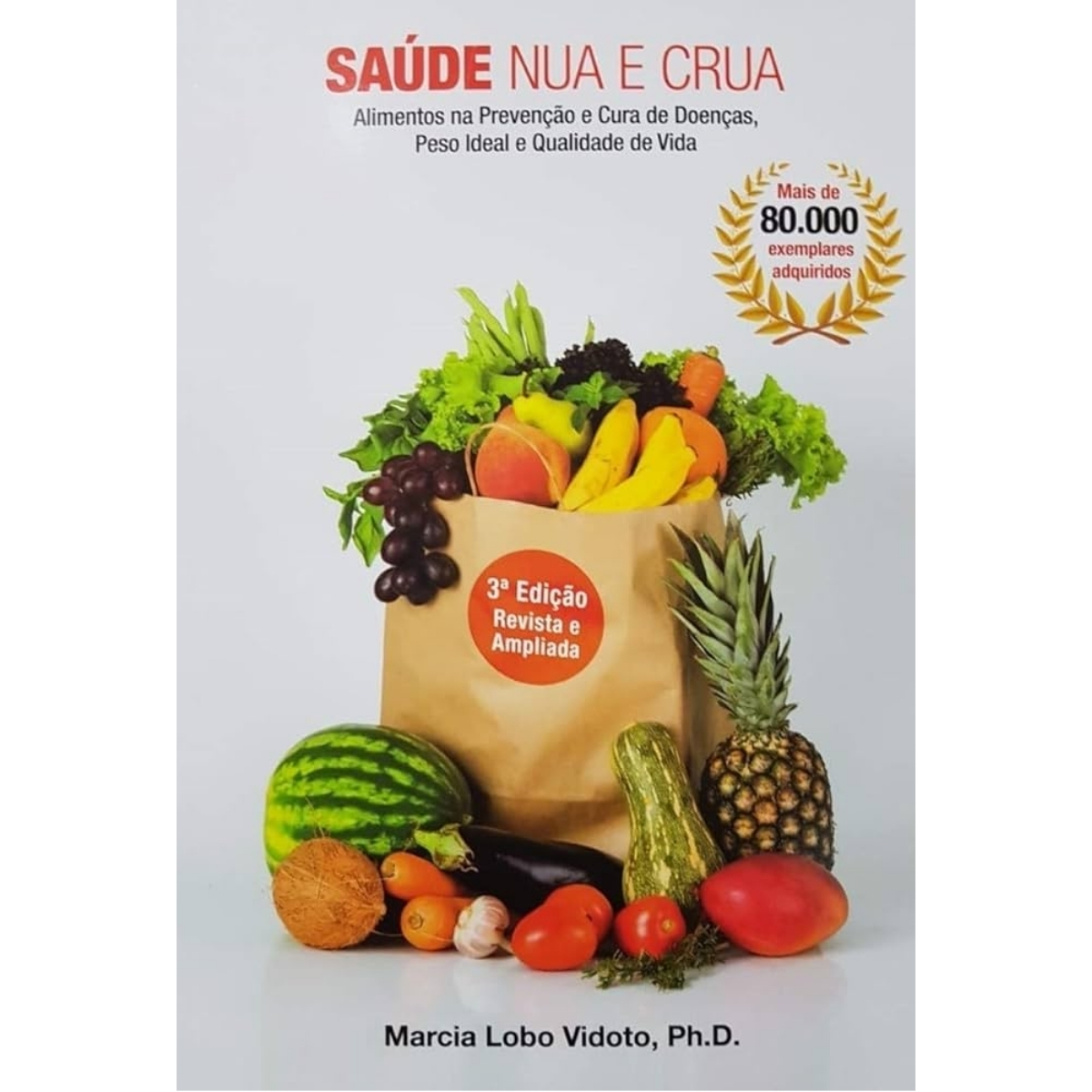 Livro - Saúde Nua e Crua - Marcia Lobo Vidoto (Usado) - Imagem 3