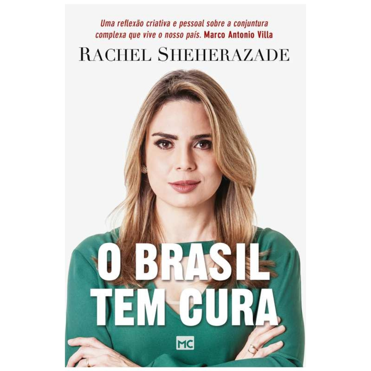 Livro - O Brasil tem cura - Rachel Sheherazade (Seminovo) - Imagem 2