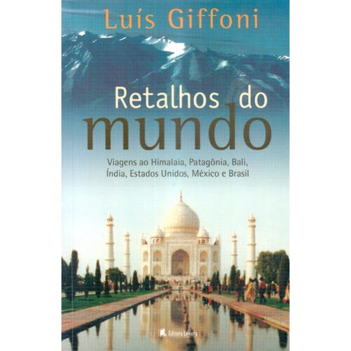 Livro - Retalhos do Mundo - Luis Giffoni (Seminovo)