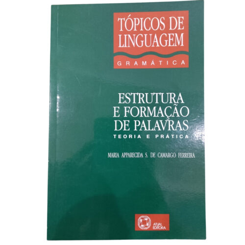Livro - Estrutura e formação de palavras - Maria Apparecida (Usado)
