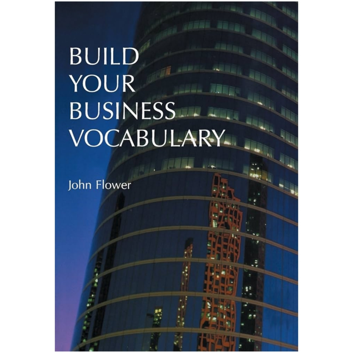 Livro - Build YOur Business Vocabulary - John Flower (Usado)