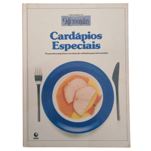 Livro - Cardápios Especiais -  Curso de MIcroondas  - Globo (Usado)