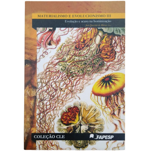 Livro - MAterialismo e Evolucionismo III - João Quartim de Moraes (Usado)