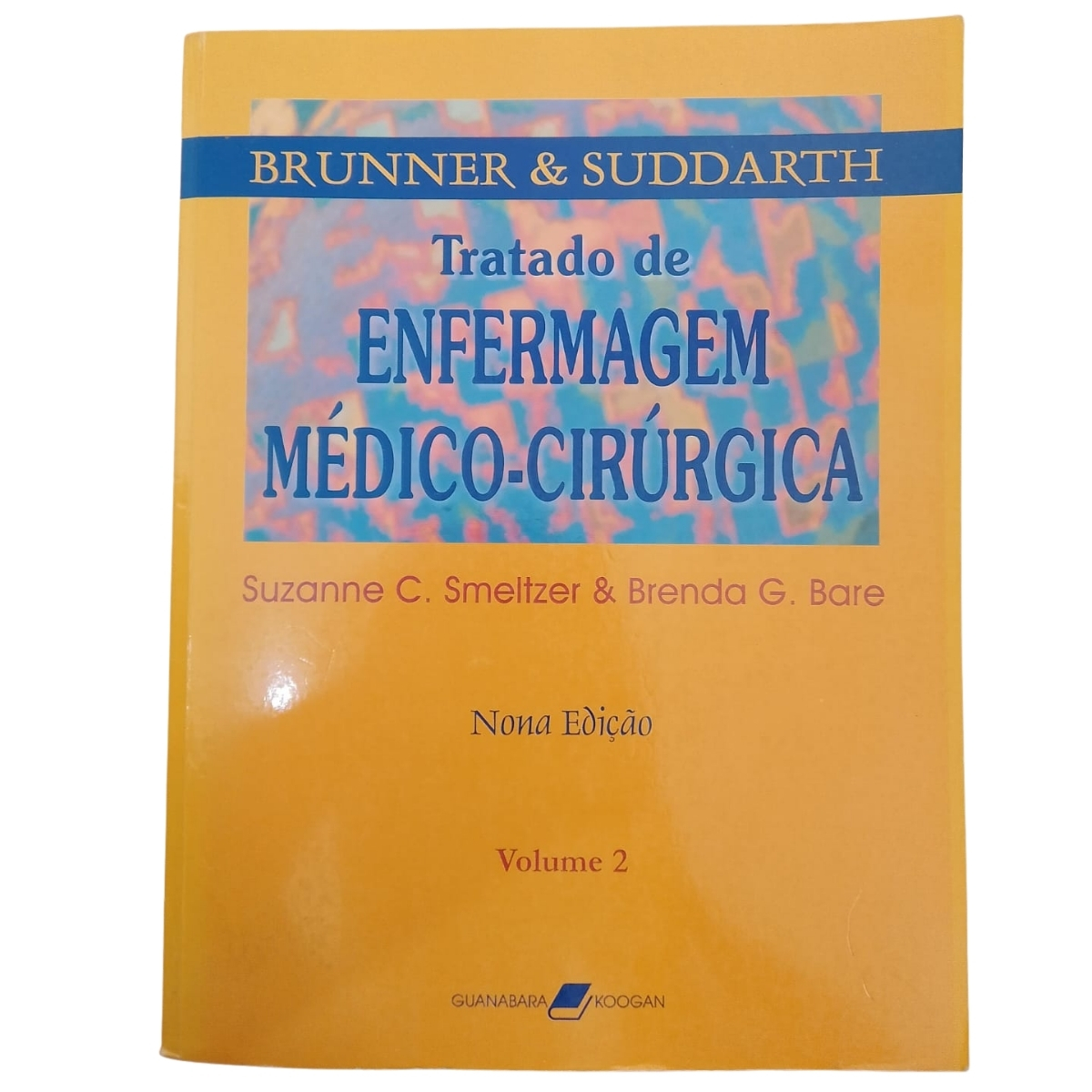 Livro - Tratado de Enfermagem Médico Cirurgica Vol. 02 - Suzanne C. Smeltzer (Usado)