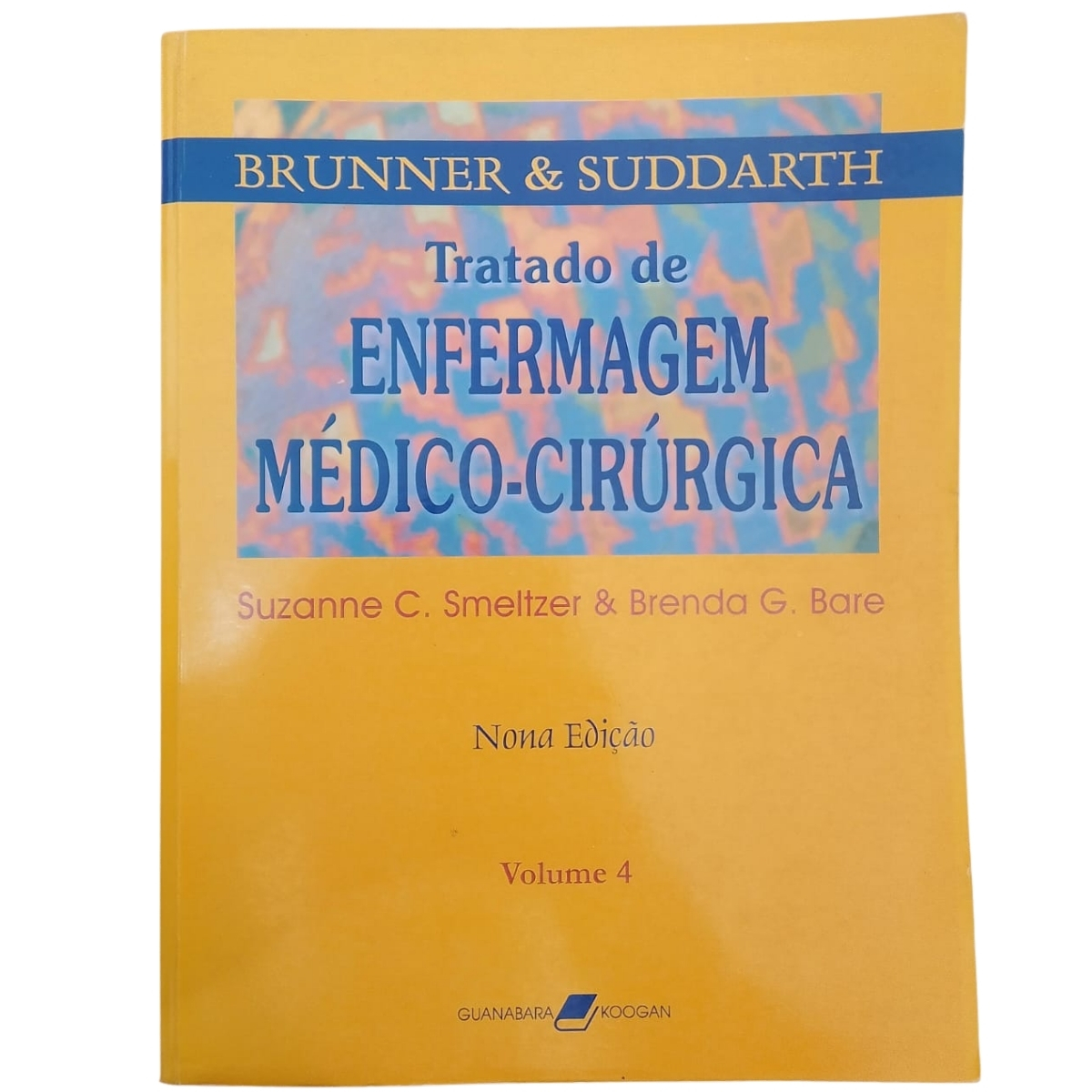 Livro - Tratado de Enfermagem Médico Cirurgica Vol. 04 - Suzanne C. Smeltzer (Usado) - Imagem 2