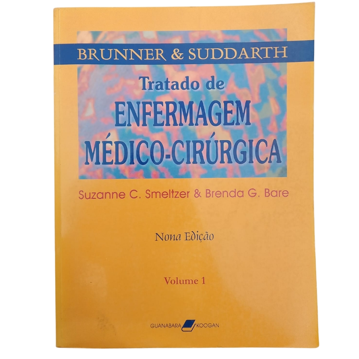 Livro - Tratado de Enfermagem Médico Cirurgica Vol. 01 - Suzanne C. Smeltzer (Usado) - Imagem 3