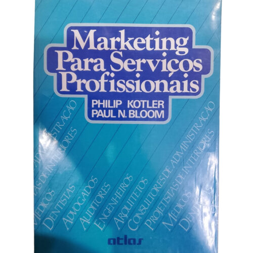 Livro - Marketing Para serviços Profissionais - Philip Kotler (USado)