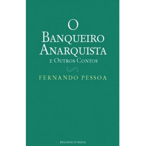 Livro - O Banqueiro anarquista - Fernando Pessoa (Seminovo)