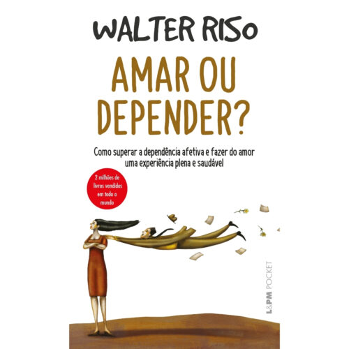 Livro - Amar ou Depender ? - Walter Riso (Usado)