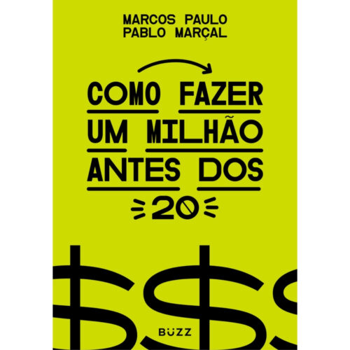 Livro - Como Fazer um Milhão antes dos 20 - Marcos Paulo (Seminovo)*