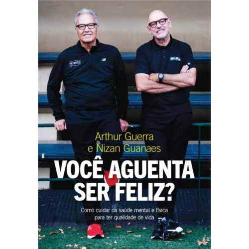 Livro - Você Aguenta Ser Feliz ? - Arthur Guerra (Seminovo)*