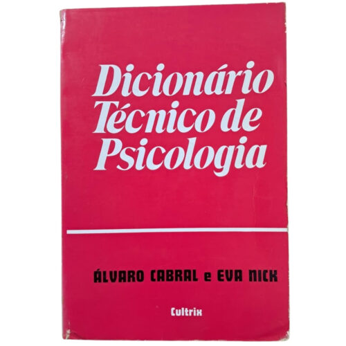Livro - Dicionário Técnico de Psicologia - Alvaro Cabral (Usado)