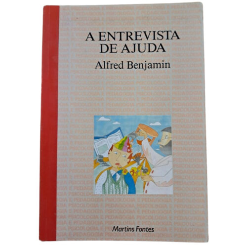 Livro - A entrevista de ajuda - Alfred Benjamin (Usado)