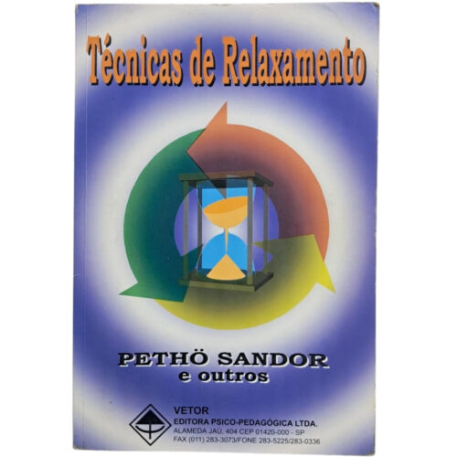 Livro - Tecnicas de Relaxamento - Petho Sandor (USado)