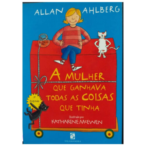 Livro - A Mulher que ganhava todas as coisas que tinha - Allan Ahlberg (Usado)