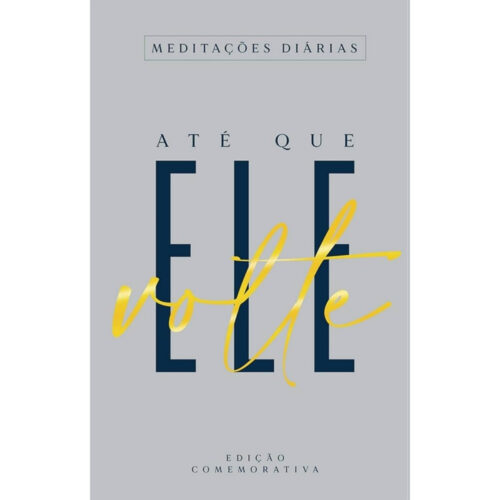 Livro - Até que ele volte Meditções Diarias - Casa Publicadora Brasileira (Usado)