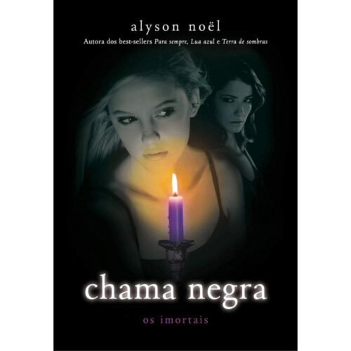 Livro - Chama negra - Os Imortais Vol. 04 - Alyson Noel (Usado)