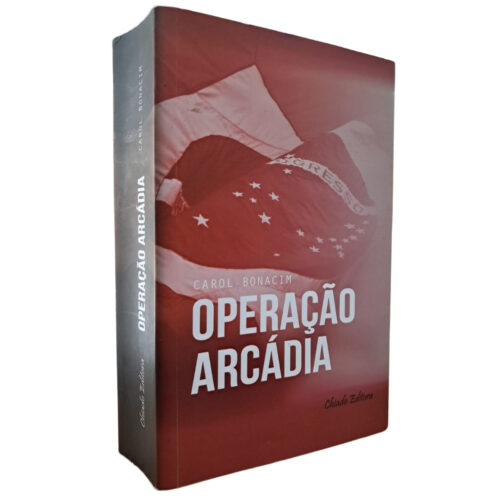 Livro - Operação Arcádia - Carol Bonacim (Usado)