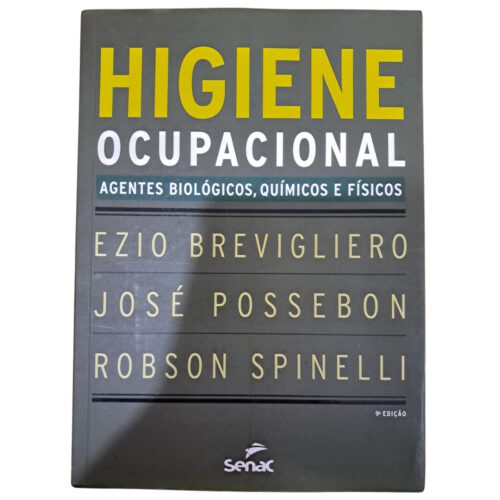 Livro - Higiene Ocupacional - Ezio Brevigliero (Usado)
