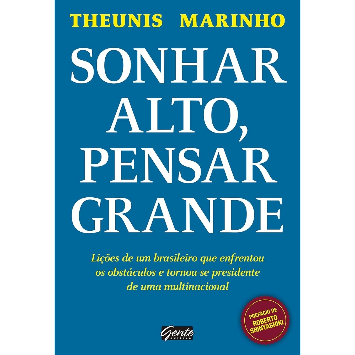 Livro - Sonhar alto pensar grande - Theunis Marinho (Usado)