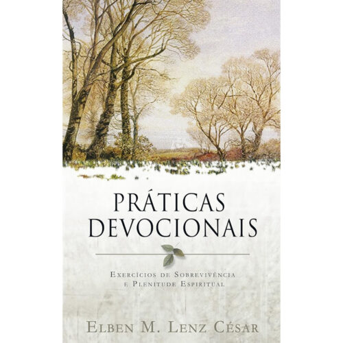 Livro - Praticas Devocionais - Elben M. Lenz César (Usado)