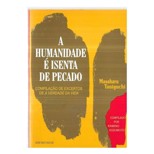 Livro - A Humanidade é isenta de Pecado - Masaharu Taniguchi (Usado)