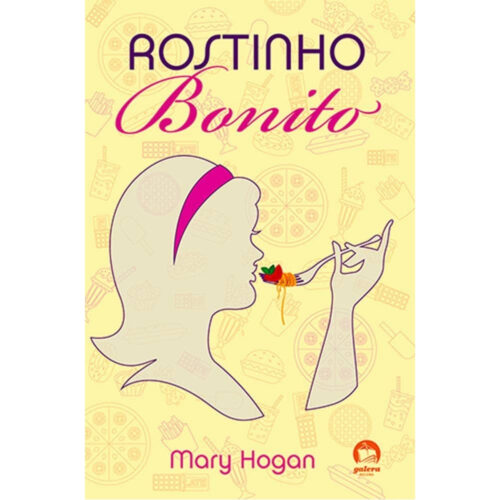 Livro - Rostinho Bonito - Mary Hogan (Usado)