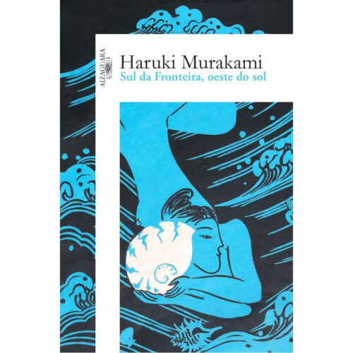 Livro - Sul da Fronteira Oeste do sol - Haruki MUrakami (Seminovo)