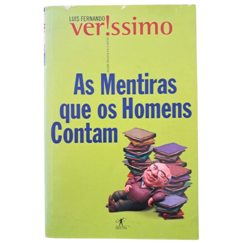 Livro - As Mentiras que os homens contam - Luis Fernando Verissimo ( Usado)