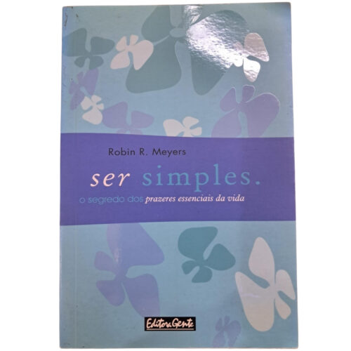 Livro - Ser Simples - Robin R. Meyers (Seminovo)