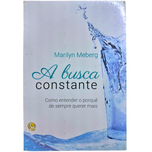 Livro - A Busca Constante - Marily Meberg (Seminovo)