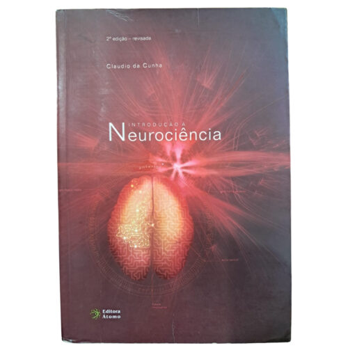Livro - Introdução à Neurociência - Claudio Da Cunha (Usado)