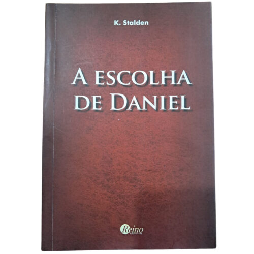 Livro - A Escolha de daniel - K. Stalden (Usado)