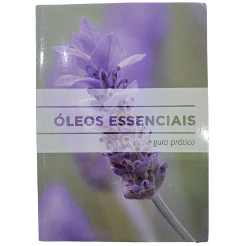 Livro - Óleos Essenciais - Guia pratico (Usado)