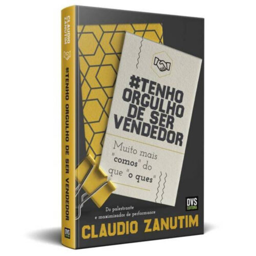 Livro -  Tenho orgulho de ser vendedor - Claudio Zanutim (Seminovo)